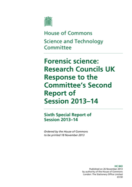 Forensic Science: Research Councils UK Response to the Committee’S Second Report of Session 2013–14