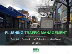 Flushing Traffic Management