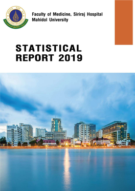 Statistical Report 2019 Is Formulated to Present the Patient Care Statistics of the Clinical Service Units, Supporting Units and Departments