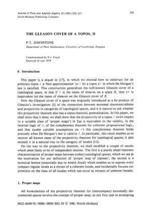 THE GLEASON COVER of a TOPOS. II P.T. JOHNSTONE This Paper Is a Sequel to [17], in Which We Showed How to Construct for an Arbit