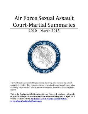 Air Force Sexual Assault Court-Martial Summaries 2010 March 2015