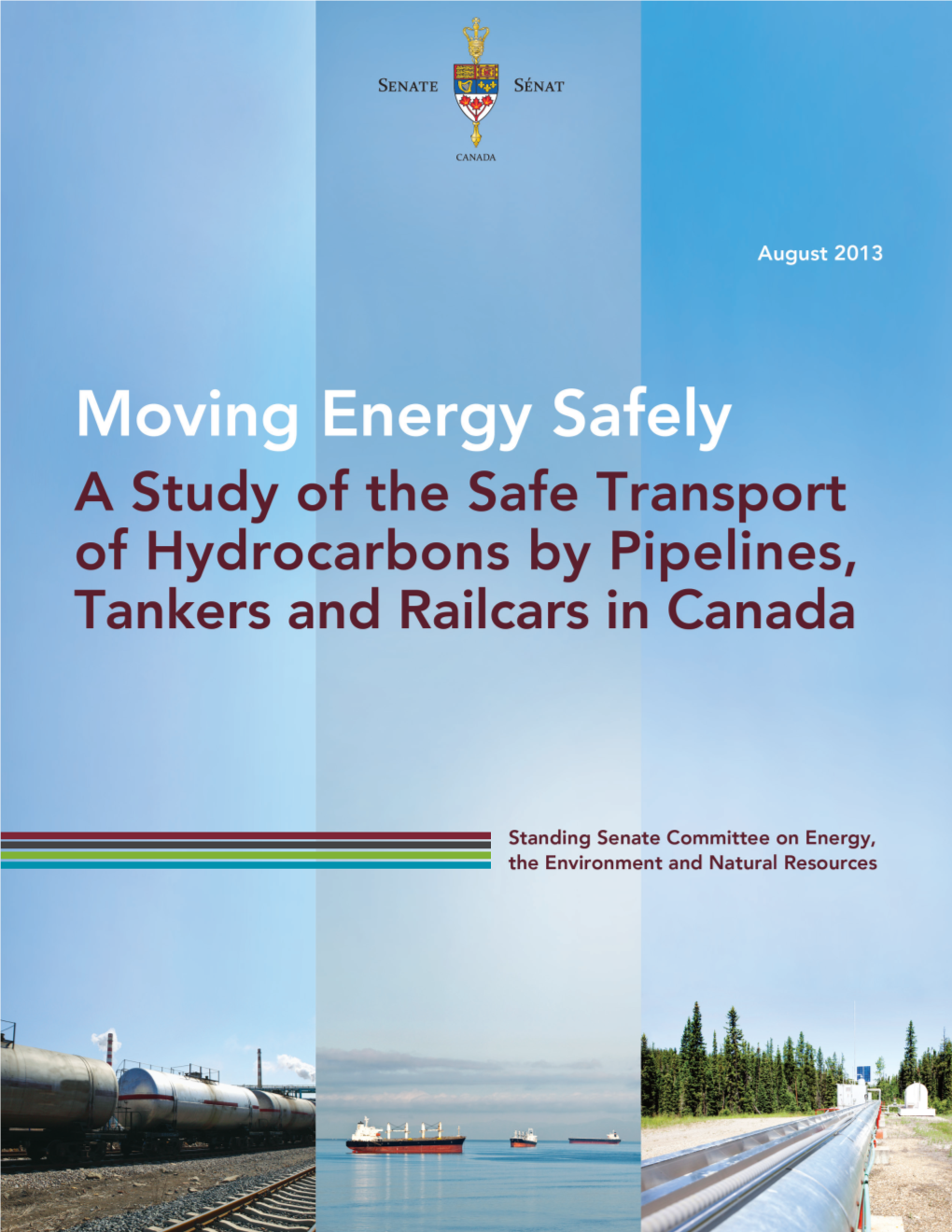Transport of Hydrocarbons by Pipelines, Tankers and Railcars in Canada