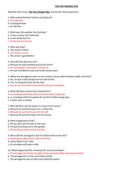 THE FIVE ORANGE PIPS Read the Third Story, the Five Orange Pips, and Answer These Questions: 1. Who Visited Sherlock Holmes
