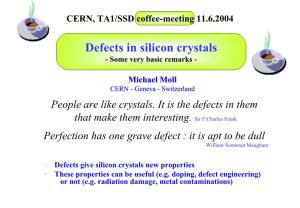 Defects in Silicon Crystals - Some Very Basic Remarks