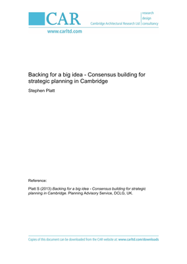 Backing for a Big Idea - Consensus Building for Strategic Planning in Cambridge Stephen Platt