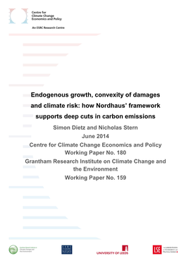 Endogenous Growth, Convexity of Damages and Climate Risk: How Nordhaus' Framework Supports Deep Cuts in Carbon Emissions