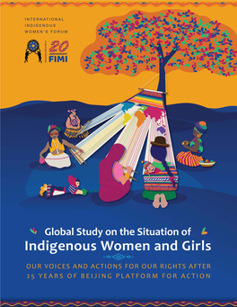 Global Study on the Situation of Indigenous Women and Girls in The