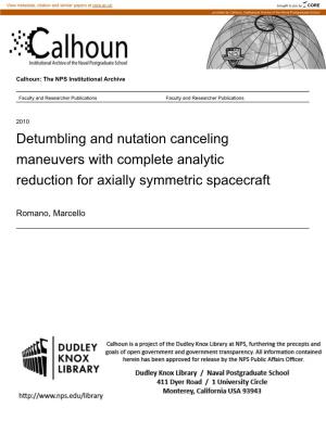 Detumbling and Nutation Canceling Maneuvers with Complete Analytic Reduction for Axially Symmetric Spacecraft