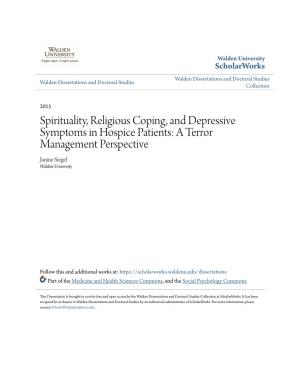 Spirituality, Religious Coping, and Depressive Symptoms in Hospice Patients: a Terror Management Perspective Janine Siegel Walden University