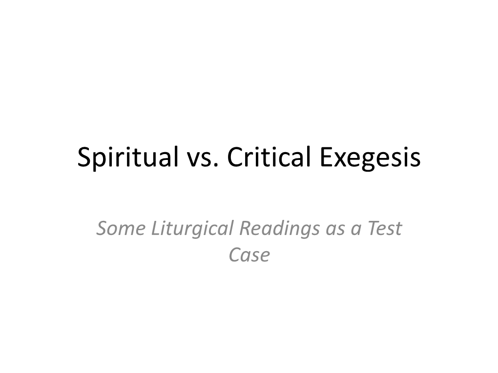 Spiritual Vs. Critical Exegesis