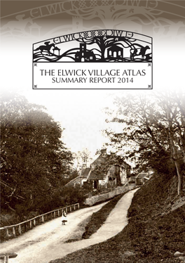 The Elwick Village Atlas Summary Report 2014 the Elwick Village Atlas Summary Report 2014 the Elwick Village Atlas Summary Report 2014