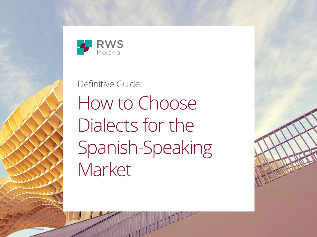 How to Choose Dialects for the Spanish-Speaking Market