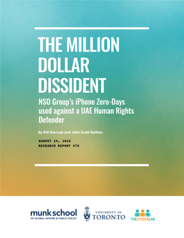THE MILLION DOLLAR DISSIDENT NSO Group’S Iphone Zero-Days Used Against a UAE Human Rights Defender