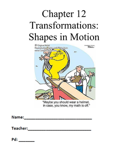 Chapter 12 Transformations: Shapes in Motion