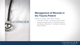 Management of Wounds in the Trauma Patient Ellianne M