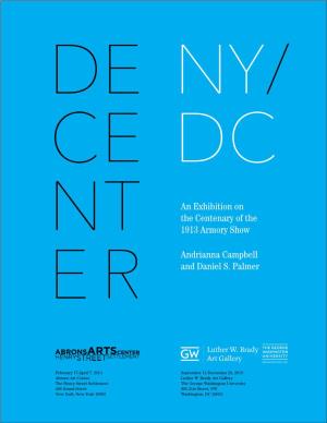 An Exhibition on the Centenary of the 1913 Armory Show Andrianna Campbell and Daniel S. Palmer