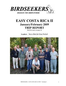 COSTA RICA II January/February 2009 TRIP REPORT Bird List Starts on Page 24