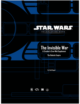 The Invisible War a Cracken’S Crew Web Supplement the Galactic Empire