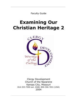 Examining Our Christian Heritage 2