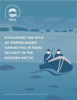 Evaluating the Role of Marine-Based Harvesting in Food Security in the Eastern Arctic