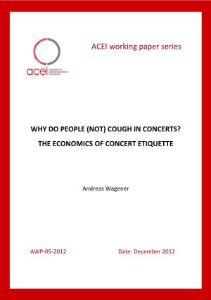 Why Do People (Not) Cough in Concerts? the Economics of Concert Etiquette