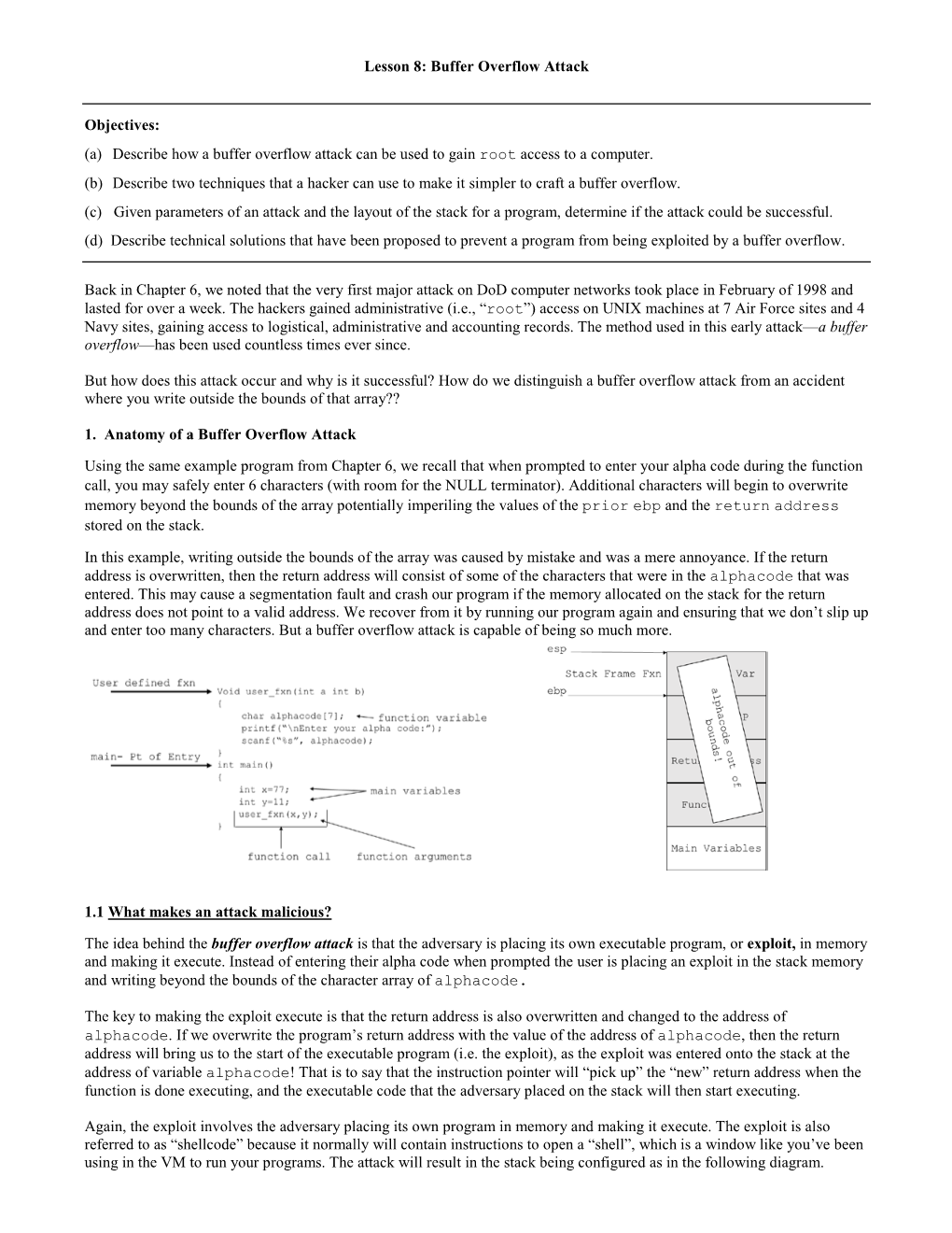 Lesson 8: Buffer Overflow Attack Objectives: (A) Describe How a Buffer Overflow Attack Can Be Used to Gain Root Access to a Co