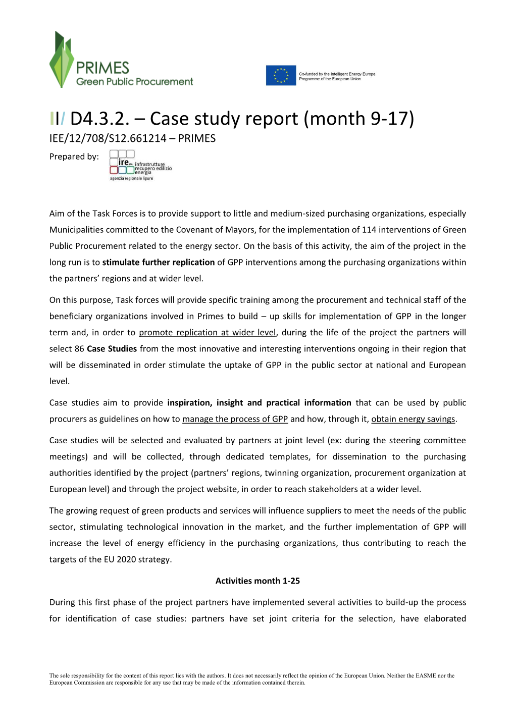 Case Study Report (Month 9-17) IEE/12/708/S12.661214 – PRIMES Prepared By