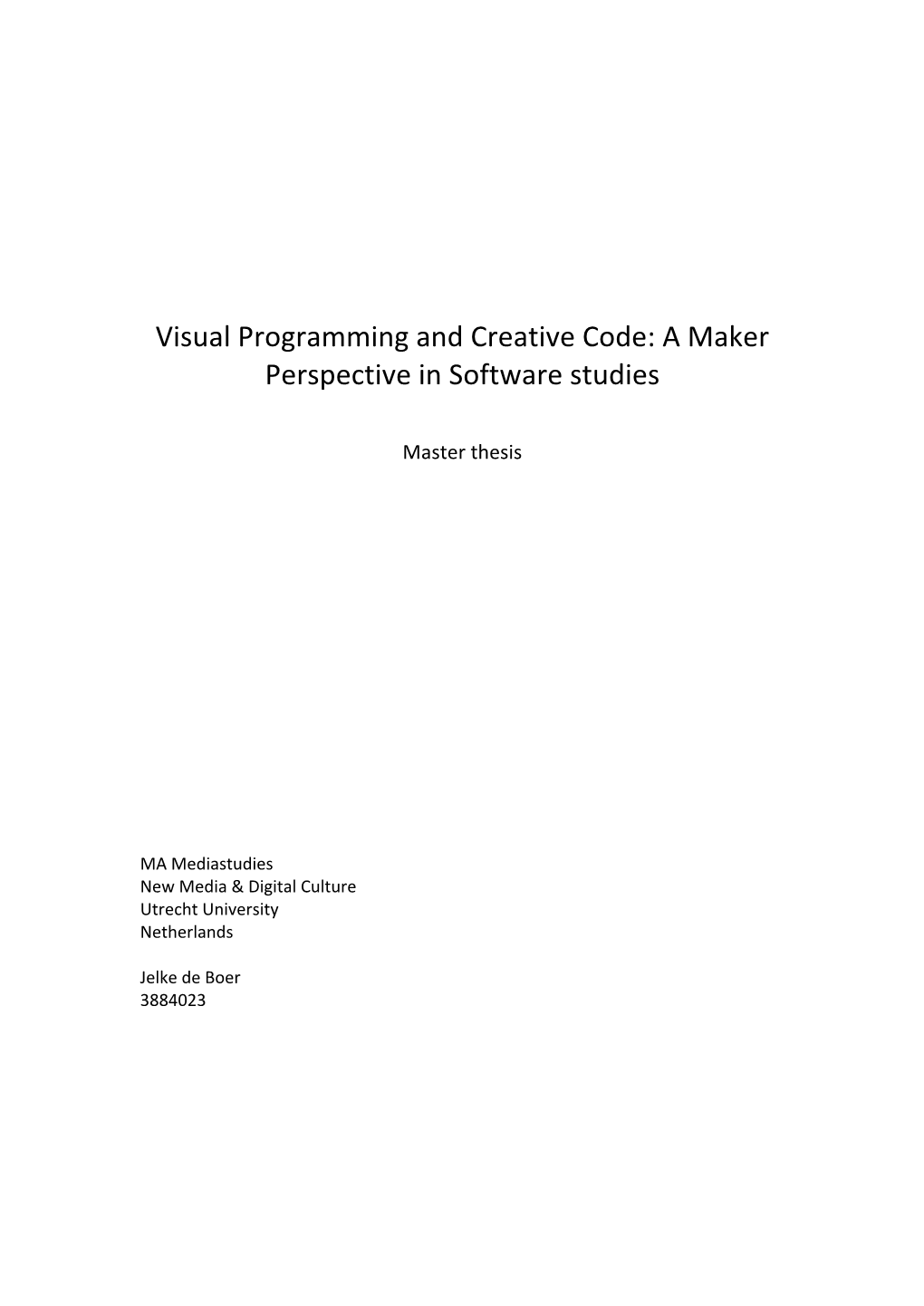 Visual Programming and Creative Code: a Maker Perspective in Software Studies