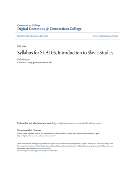 Syllabus for SLA105, Introduction to Slavic Studies Petko Ivanov Connecticut College, Pivanov@Conncoll.Edu