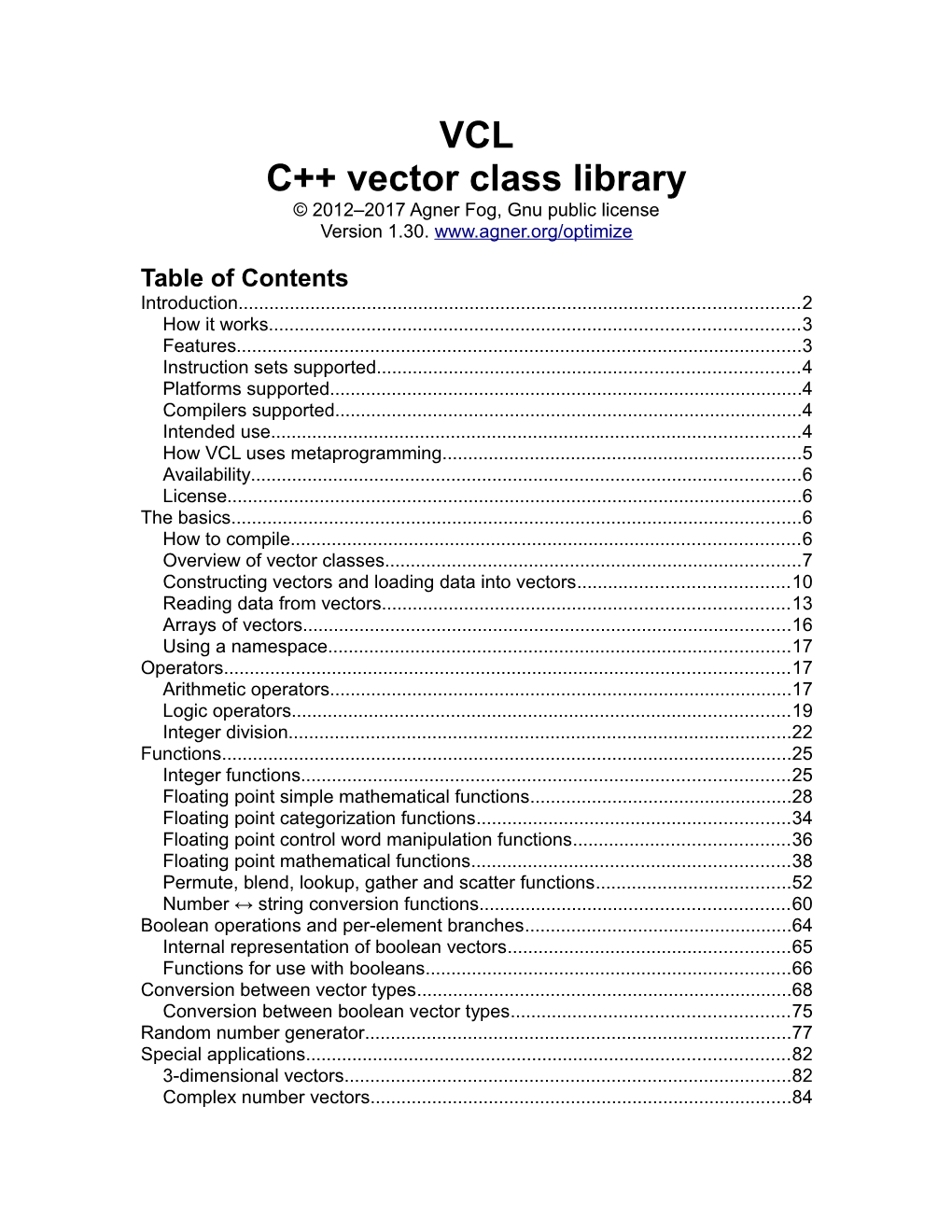 VCL C++ Vector Class Library © 2012–2017 Agner Fog, Gnu Public License Version 1.30