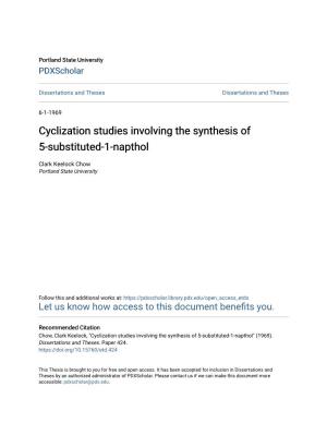 Cyclization Studies Involving the Synthesis of 5-Substituted-1-Napthol