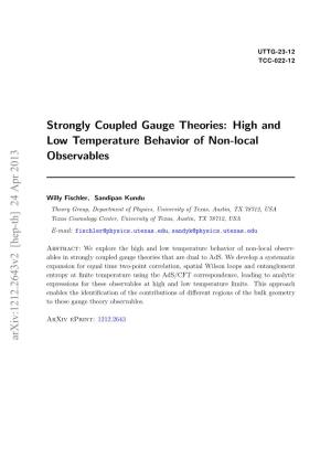 Strongly Coupled Gauge Theories: High and Low Temperature Behavior of Non-Local Observables