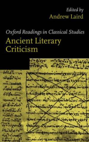 Ancient Literary Criticism Oxford Readings in Classical Studies