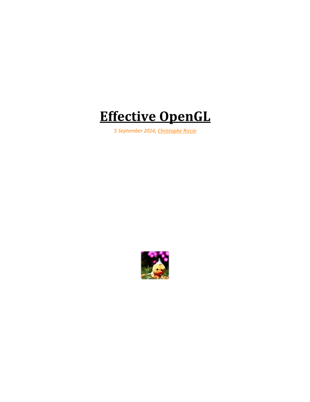 Effective Opengl 5 September 2016, Christophe Riccio