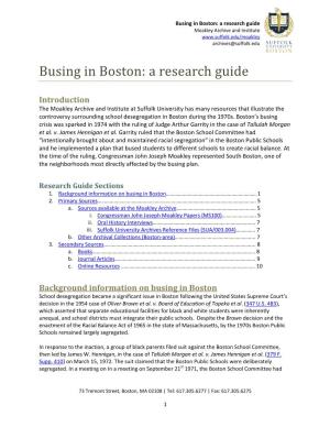 Busing in Boston: a Research Guide Moakley Archive and Institute Archives@Suffolk.Edu