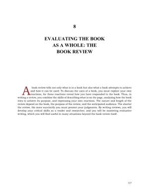 8 Evaluating the Book As a Whole: the Book Review 129 Challenges the Book Presents to the Reader and to Society