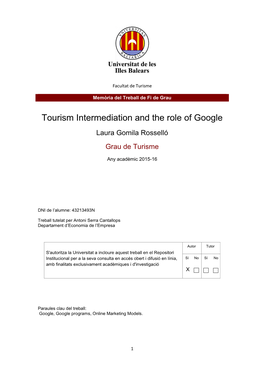 Tourism Intermediation and the Role of Google Laura Gomila Rosselló Grau De Turisme
