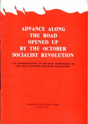 Advance Along the Road Opened up by the October Socialist Revolution