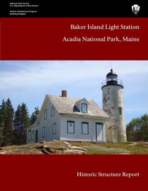 Baker Island Light Station Acadia National Park, Maine