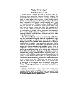 Walter Q. Gresham' by MARTHAALICE TYNER Walter Quintin Gresham Was Born on March 17, 1832, in a Farmhouse Near Lanesville, Harrison County, Indiana