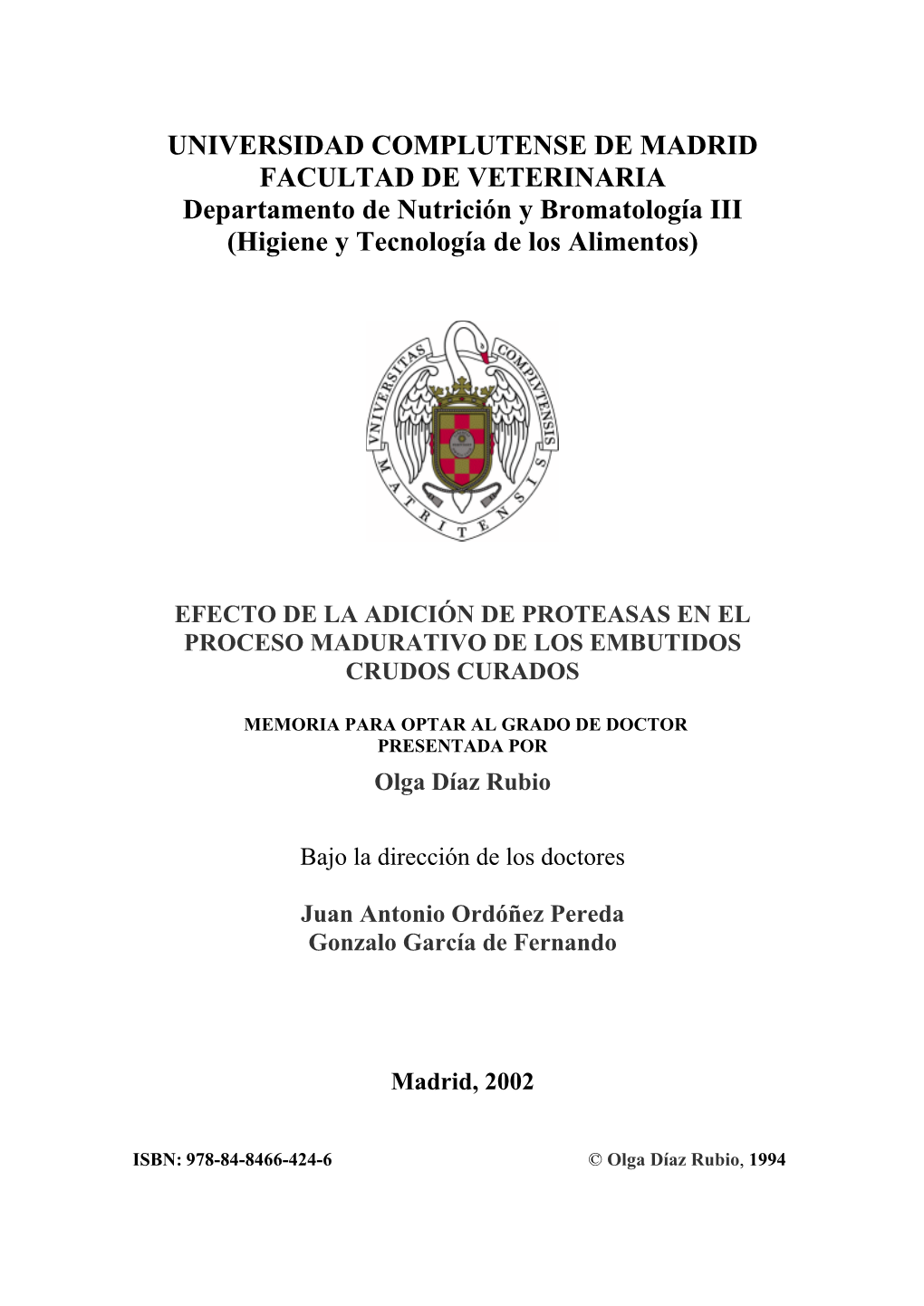 UNIVERSIDAD COMPLUTENSE DE MADRID FACULTAD DE VETERINARIA Departamento De Nutrición Y Bromatología III (Higiene Y Tecnología De Los Alimentos)