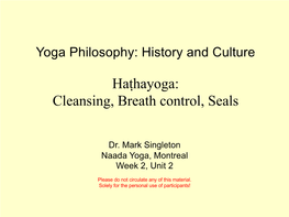 2.2 Haṭha Yoga Cleansing, Breath, Mudra