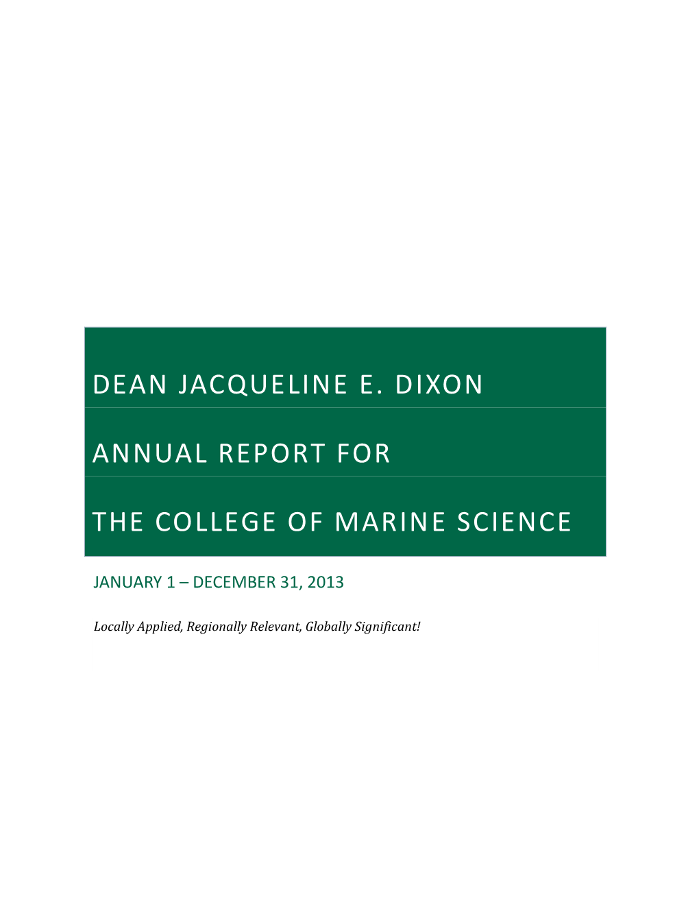 Dean Jacqueline E. Dixon Annual Report for The