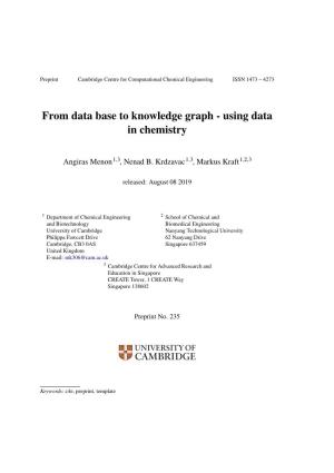From Data Base to Knowledge Graph - Using Data in Chemistry