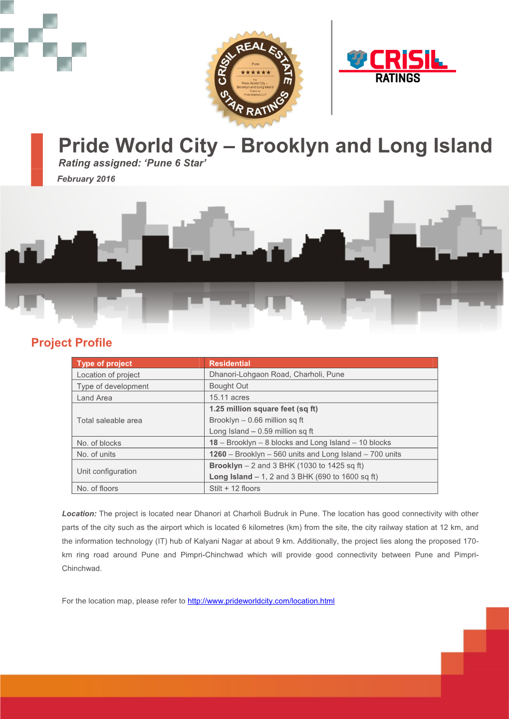 Pride World City – Brooklyn and Long Island Rating Assigned: ‘Pune 6 Star’
