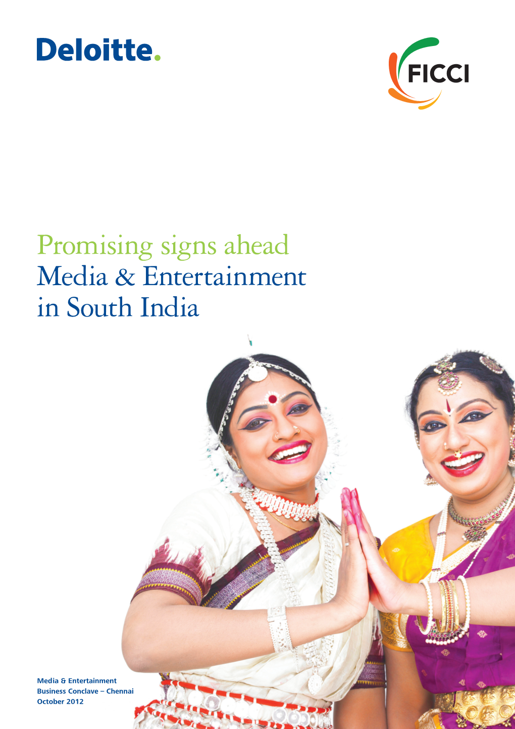 Promising Signs Ahead Media & Entertainment in South India