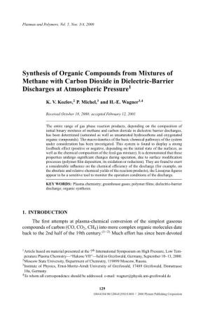 Synthesis of Organic Compounds from Mixtures of Methane with Carbon Dioxide in Dielectric-Barrier Discharges at Atmospheric Pressure1