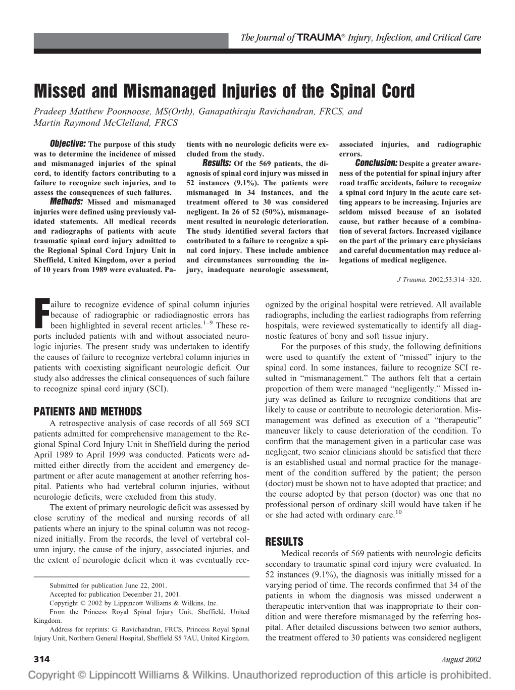 Missed and Mismanaged Injuries of the Spinal Cord Pradeep Matthew Poonnoose, MS(Orth), Ganapathiraju Ravichandran, FRCS, and Martin Raymond Mcclelland, FRCS