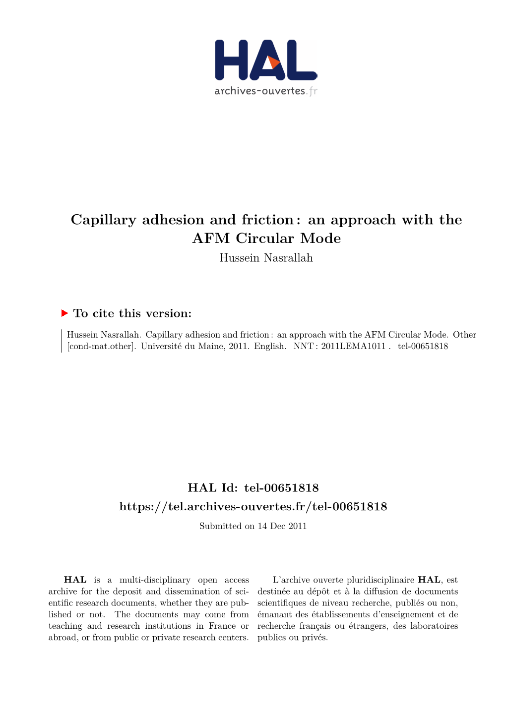 Capillary Adhesion and Friction: an Approach with the AFM Circular Mode