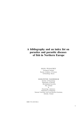 A Bibliography and an Index List on Parasites and Parasitic Diseases of Fish in Northern Europe